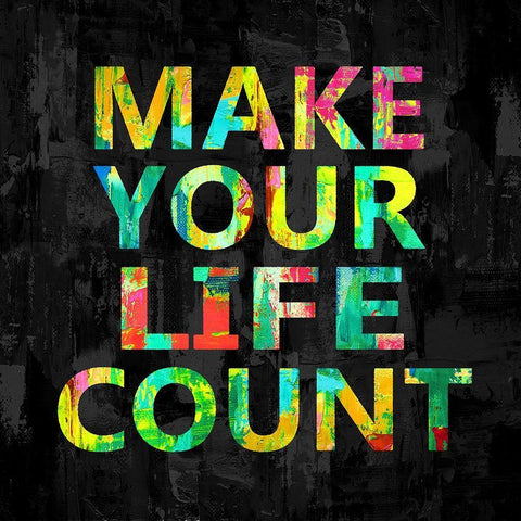 Make Your Life Count on Black Black Ornate Wood Framed Art Print with Double Matting by MacDowell, Jamie