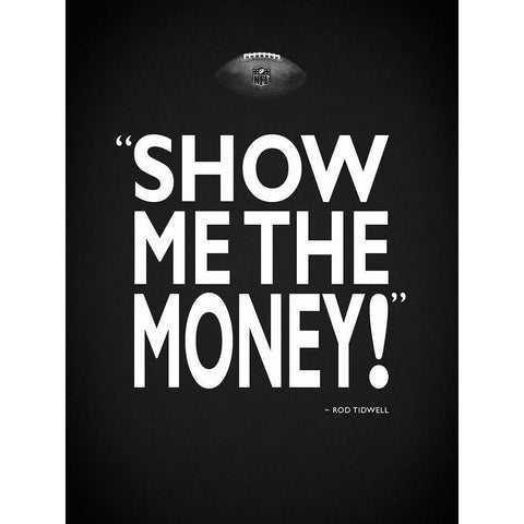 Jerry Maguire - Show Me Black Modern Wood Framed Art Print with Double Matting by Rogan, Mark