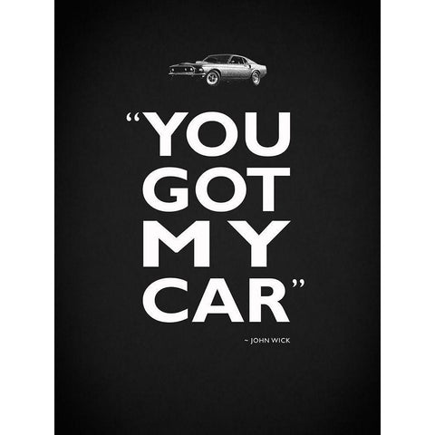 John Wick Got My Car White Modern Wood Framed Art Print by Rogan, Mark