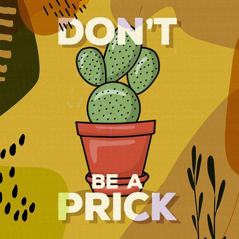 Dont Be A Prick III Black Ornate Wood Framed Art Print with Double Matting by Bolokofsky, Ronald