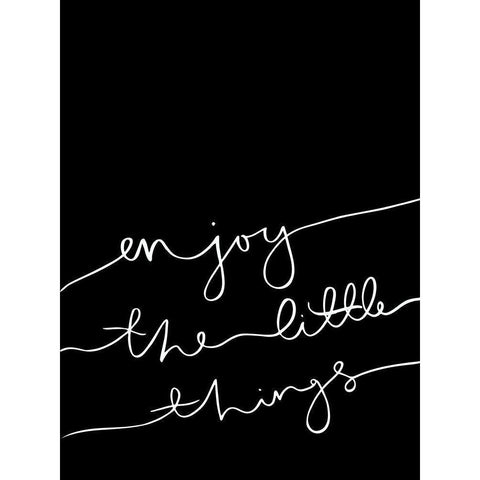 Enjoy the little things Poster Black Modern Wood Framed Art Print with Double Matting by Urban Road
