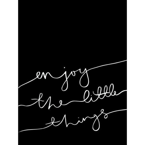 Enjoy the little things Poster Black Modern Wood Framed Art Print by Urban Road