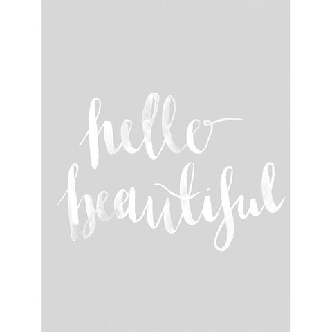 Hello Beautiful Grey Poster White Modern Wood Framed Art Print by Urban Road