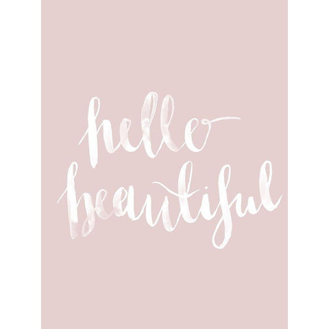 Hello Beautiful Blush Poster White Modern Wood Framed Art Print by Urban Road