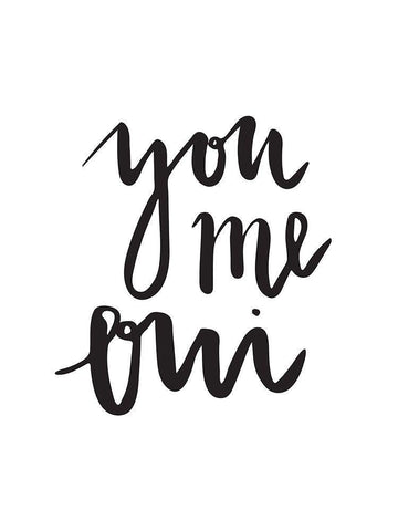 You Me Oui Poster White Modern Wood Framed Art Print with Double Matting by Urban Road