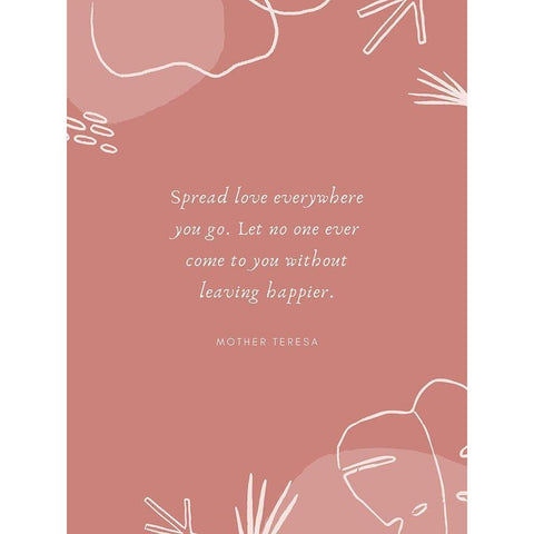 Mother Teresa Quote: Spread Love White Modern Wood Framed Art Print by ArtsyQuotes