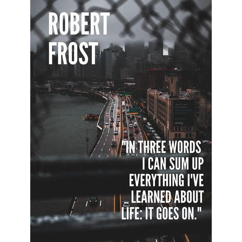 Robert Frost Quote: Life White Modern Wood Framed Art Print by ArtsyQuotes