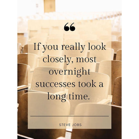 Steve Jobs Quote: Overnight Successes Black Modern Wood Framed Art Print with Double Matting by ArtsyQuotes