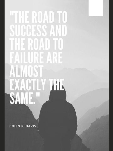 Colin R. Davis Quote: The Road to Success White Modern Wood Framed Art Print with Double Matting by ArtsyQuotes