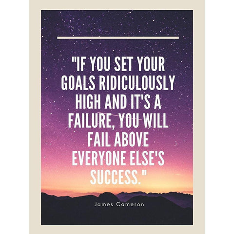 James Cameron Quote: Goals Ridiculously High White Modern Wood Framed Art Print by ArtsyQuotes