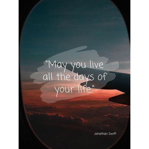 Jonathan Swift Quote: Live All the Days Black Modern Wood Framed Art Print by ArtsyQuotes