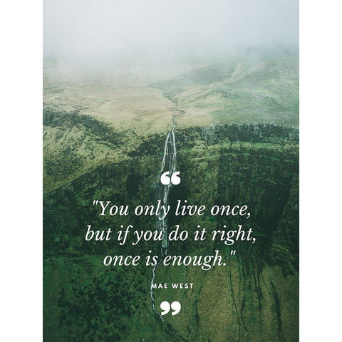 Mae West Quote: Once is Enough White Modern Wood Framed Art Print by ArtsyQuotes