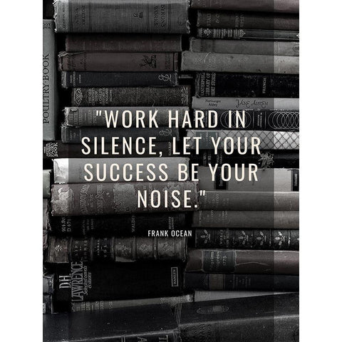 Frank Ocean Quote: Work Hard Black Modern Wood Framed Art Print with Double Matting by ArtsyQuotes