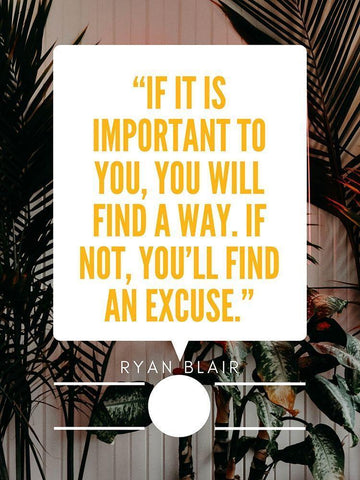 Ryan Blair Quote: Find an Excuse White Modern Wood Framed Art Print with Double Matting by ArtsyQuotes