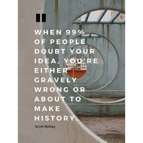 Scott Belsky Quote: Gravely Wrong White Modern Wood Framed Art Print by ArtsyQuotes