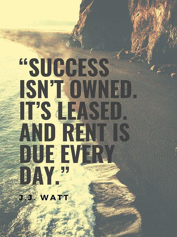 J.J. Watt Quote: Success isnt Owned White Modern Wood Framed Art Print with Double Matting by ArtsyQuotes