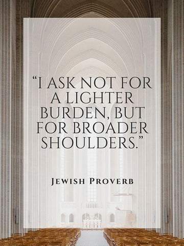Jewish Proverb Quote: Broader Shoulders White Modern Wood Framed Art Print with Double Matting by ArtsyQuotes