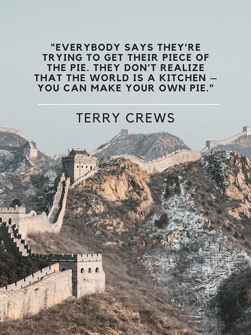 Terry Crews Quote: Piece of the Pie White Modern Wood Framed Art Print with Double Matting by ArtsyQuotes