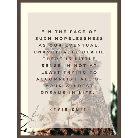 Kevin Smith Quote: Wildest Dreams Black Modern Wood Framed Art Print with Double Matting by ArtsyQuotes