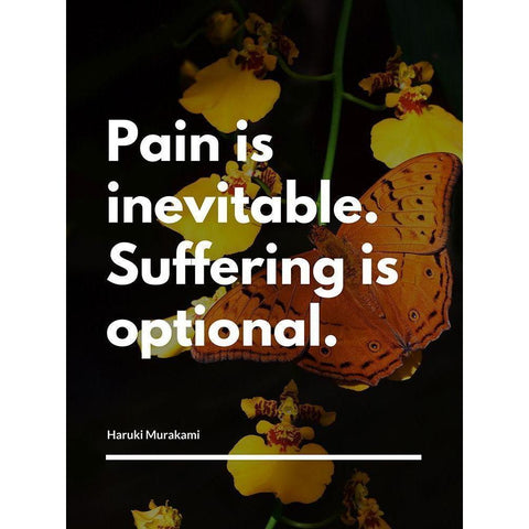 Haruki Murakami Quote: Pain is Inevitable Black Modern Wood Framed Art Print with Double Matting by ArtsyQuotes