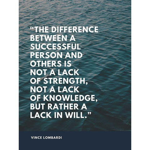 Vince Lombardi Quote: Lack in Will White Modern Wood Framed Art Print by ArtsyQuotes