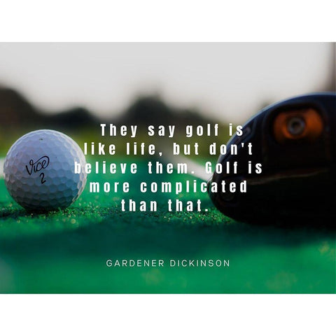 Gardner Dickinson Quote: Golf is Like Life Black Modern Wood Framed Art Print with Double Matting by ArtsyQuotes