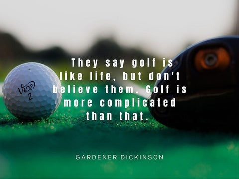 Gardner Dickinson Quote: Golf is Like Life Black Ornate Wood Framed Art Print with Double Matting by ArtsyQuotes