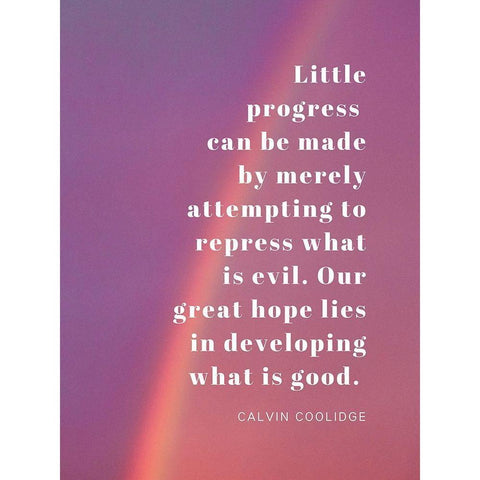 Calvin Coolidge Quote: Little Progress White Modern Wood Framed Art Print by ArtsyQuotes