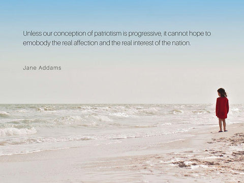 Jane Addams Quote: Patriotism is Progressive White Modern Wood Framed Art Print with Double Matting by ArtsyQuotes