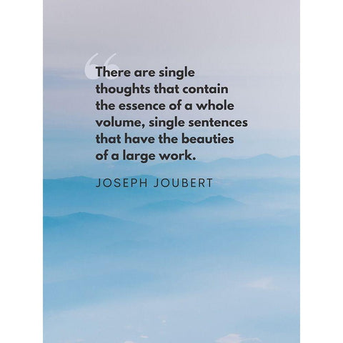 Joseph Joubert Quote: Single Thoughts White Modern Wood Framed Art Print by ArtsyQuotes
