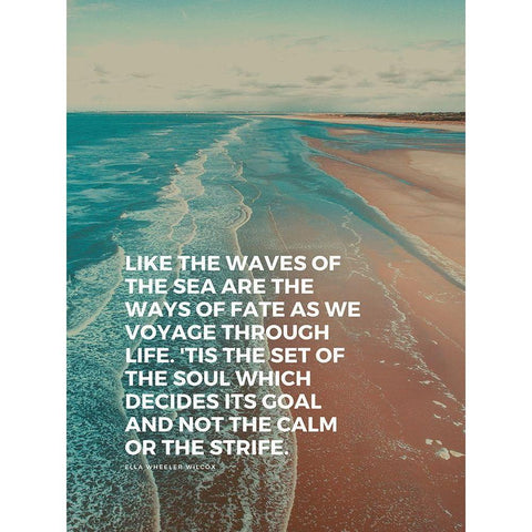Ella Wheeler Wilcox Quote: The Waves of the Sea White Modern Wood Framed Art Print by ArtsyQuotes
