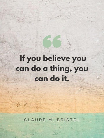 Claude M. Bristol Quote: You Can Do It White Modern Wood Framed Art Print with Double Matting by ArtsyQuotes