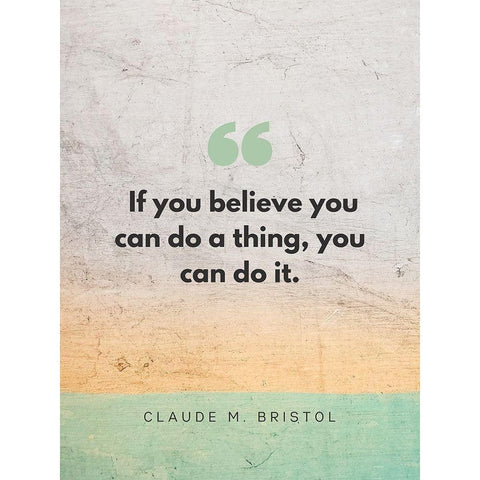 Claude M. Bristol Quote: You Can Do It Black Modern Wood Framed Art Print by ArtsyQuotes