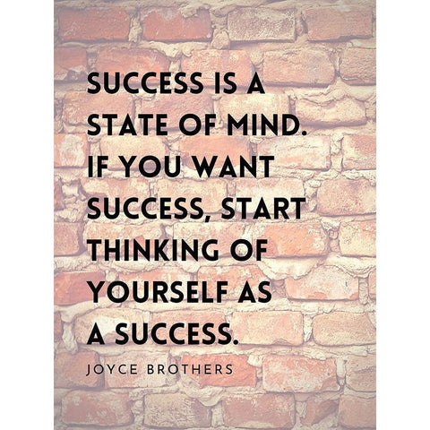 Joyce Brothers Quote: Success is a State of Mind White Modern Wood Framed Art Print by ArtsyQuotes