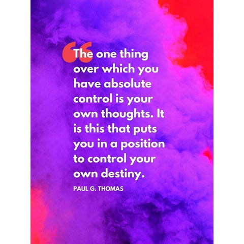 Paul G. Thomas Quote: Absolute Control Black Modern Wood Framed Art Print with Double Matting by ArtsyQuotes