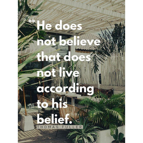 Thomas Fuller Quote: According to His Belief White Modern Wood Framed Art Print by ArtsyQuotes