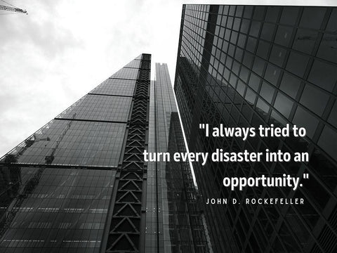 John D. Rockefeller Quote: Every Disaster White Modern Wood Framed Art Print with Double Matting by ArtsyQuotes