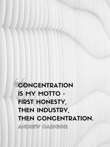Andrew Carnegie Quote: Concentration White Modern Wood Framed Art Print with Double Matting by ArtsyQuotes