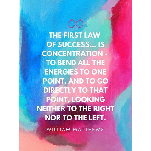 William Matthews Quote: Law of Success Black Modern Wood Framed Art Print with Double Matting by ArtsyQuotes