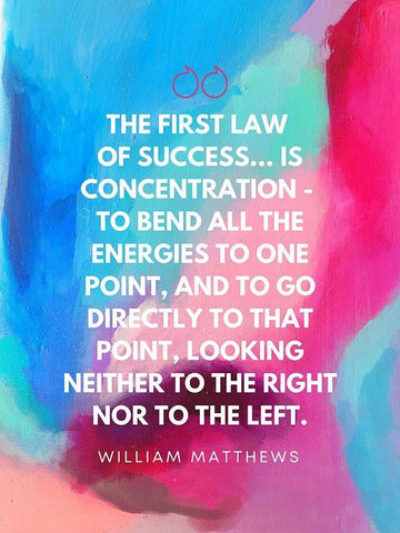 William Matthews Quote: Law of Success White Modern Wood Framed Art Print with Double Matting by ArtsyQuotes