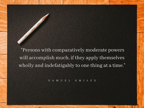 Samuel Smiles Quote: Moderate Powers Black Ornate Wood Framed Art Print with Double Matting by ArtsyQuotes