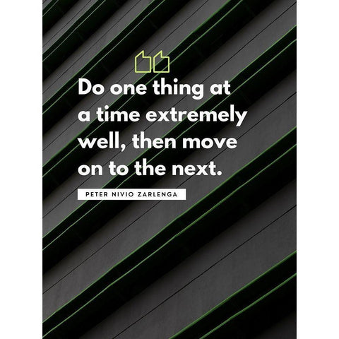 Peter Nivio Zarlenga Quote: Do One Thing White Modern Wood Framed Art Print by ArtsyQuotes