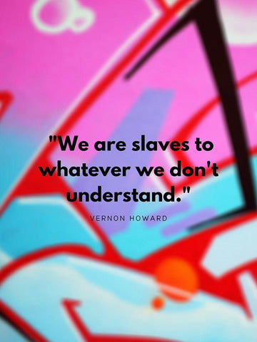 Vernon Howard Quote: We Dont Understand White Modern Wood Framed Art Print with Double Matting by ArtsyQuotes
