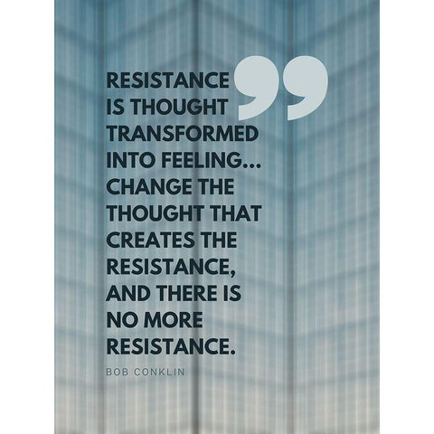 Bob Conklin Quote: Resistance White Modern Wood Framed Art Print by ArtsyQuotes