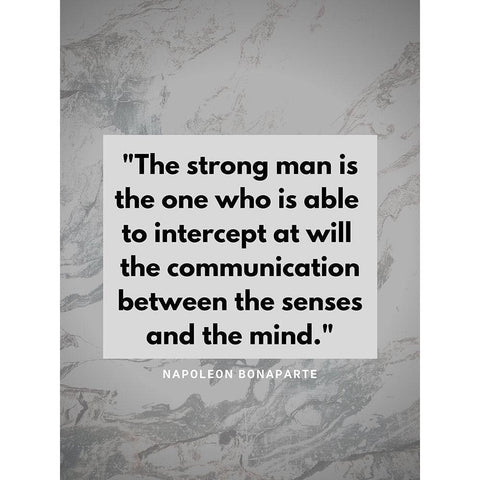 Napoleon Bonaparte Quote: The Strong Man White Modern Wood Framed Art Print by ArtsyQuotes