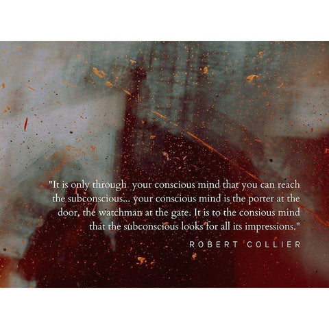 Robert Collier Quote: Conscious Mind Black Modern Wood Framed Art Print with Double Matting by ArtsyQuotes