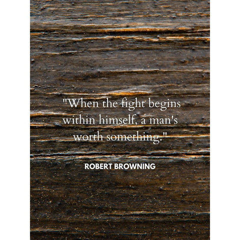 Robert Browning Quote: When the Fight Gold Ornate Wood Framed Art Print with Double Matting by ArtsyQuotes