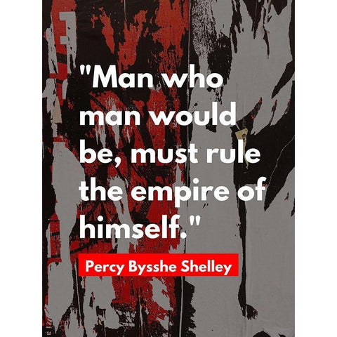 Percy Bysshe Shelley Quote: Rule the Empire White Modern Wood Framed Art Print by ArtsyQuotes