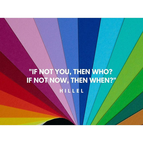 Hillel Quote: If Not Black Modern Wood Framed Art Print with Double Matting by ArtsyQuotes