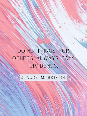 Claude M. Bristol Quote: Pays Dividends White Modern Wood Framed Art Print with Double Matting by ArtsyQuotes